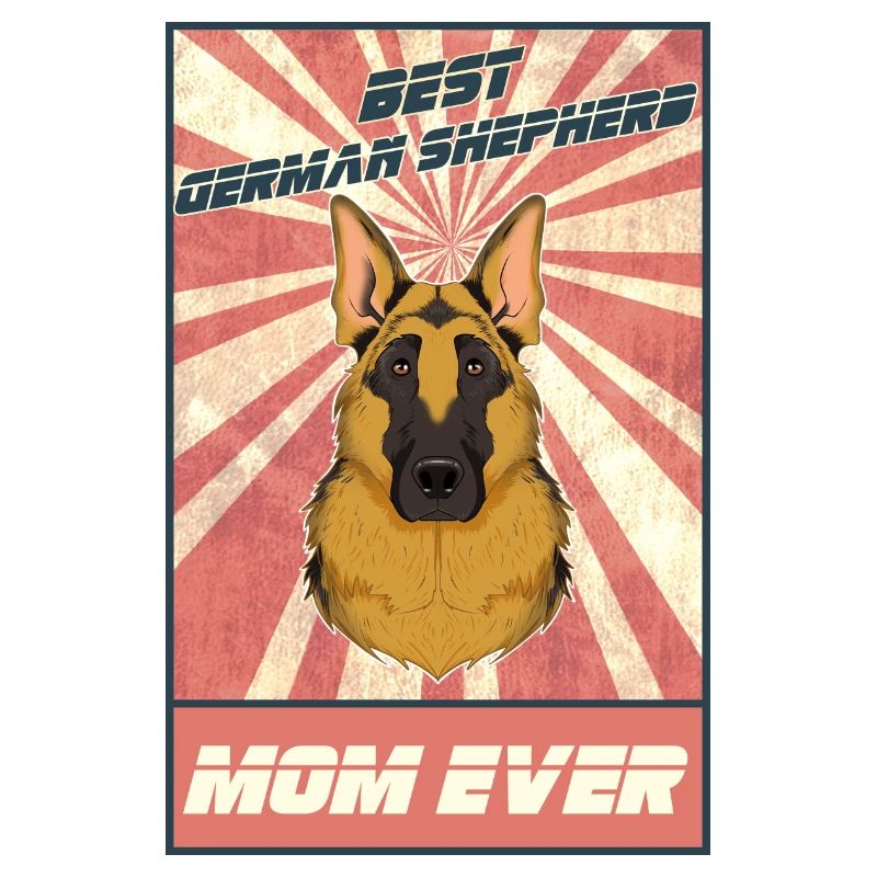 Best German Shepherd Mom Ever I German Shepherd