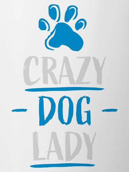 crazy dog lady quote