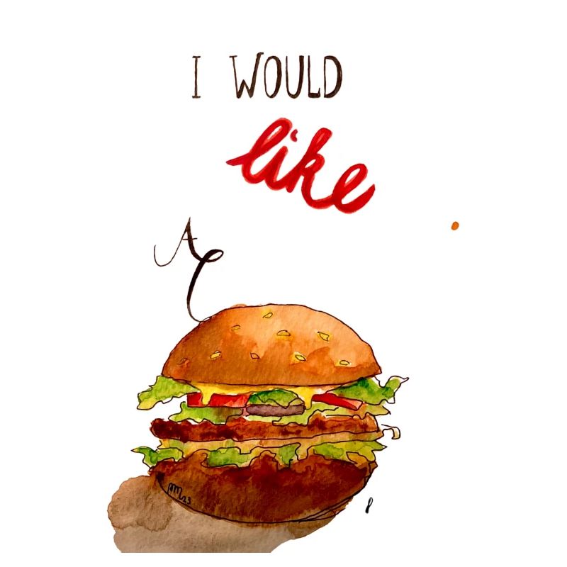 I would Luke a hamburger