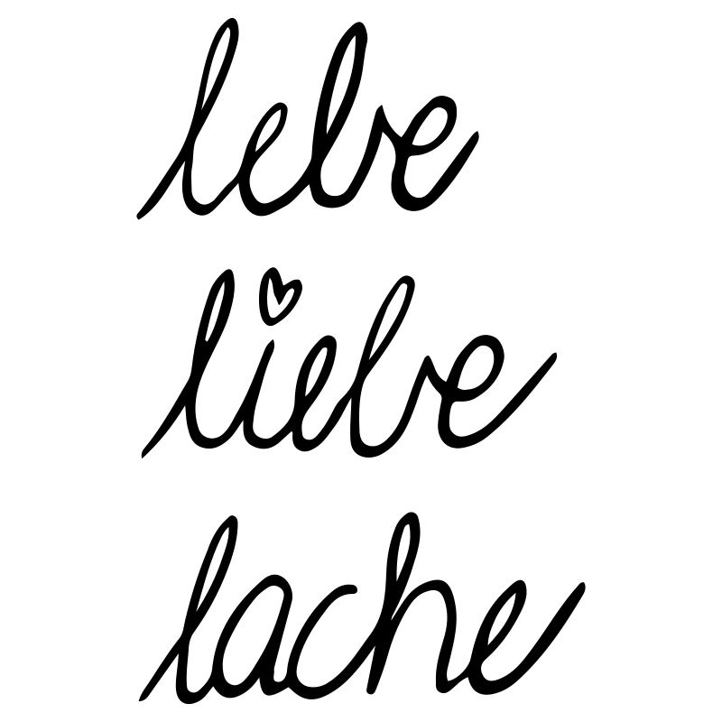 Lebe liebe lache Handschrift