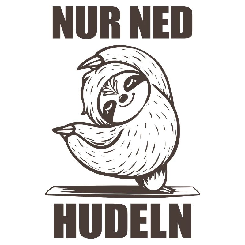 Faultier Dialekt Nur ned hudeln