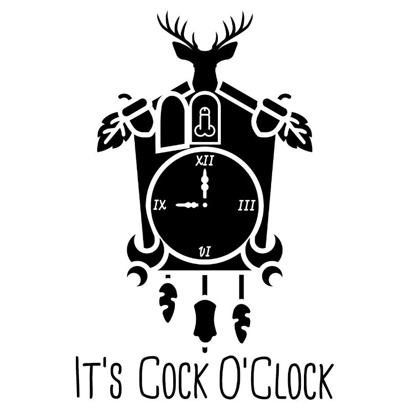 It's Cock O'Clock