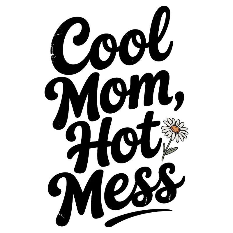 Cool Mom Hot Mess