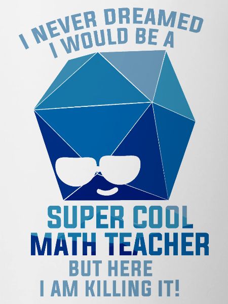 Funny Math Sayings Math Teacher