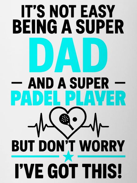 Heart + Padel – Super Dad Padel Player