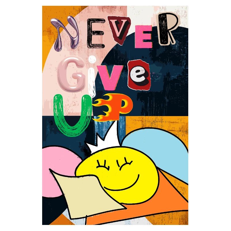 Never give up art poster