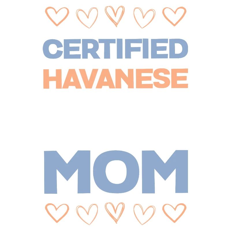 Certified Havanese Mom
