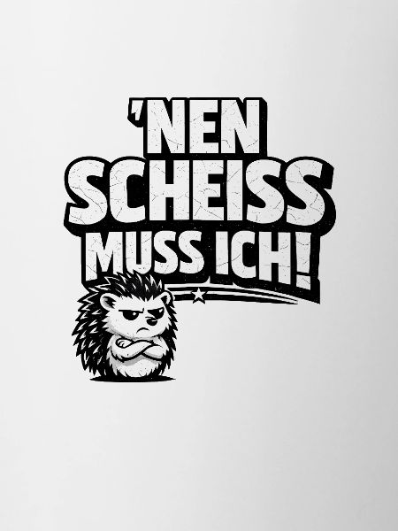 Nen Scheiss Muss Ich Igel