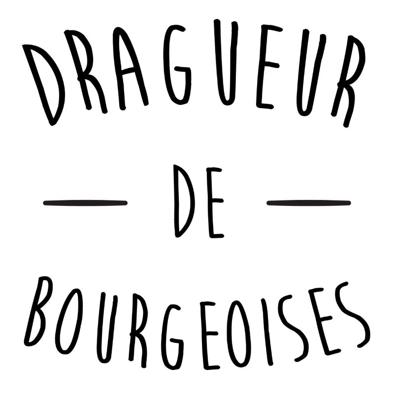 Dragueur de bourgeoises