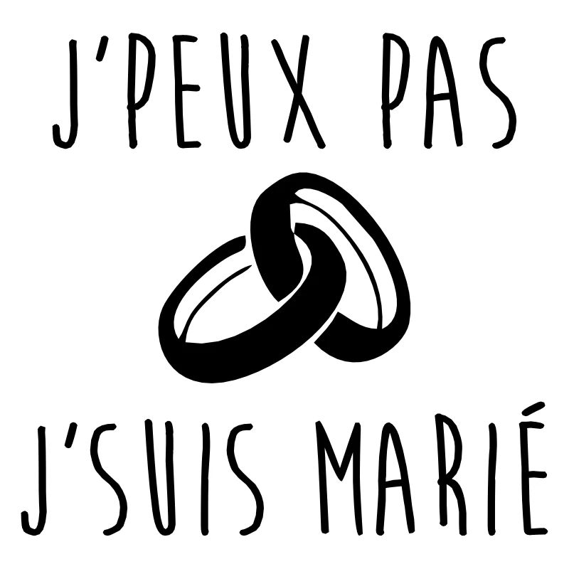 J'peux pas j'suis marié