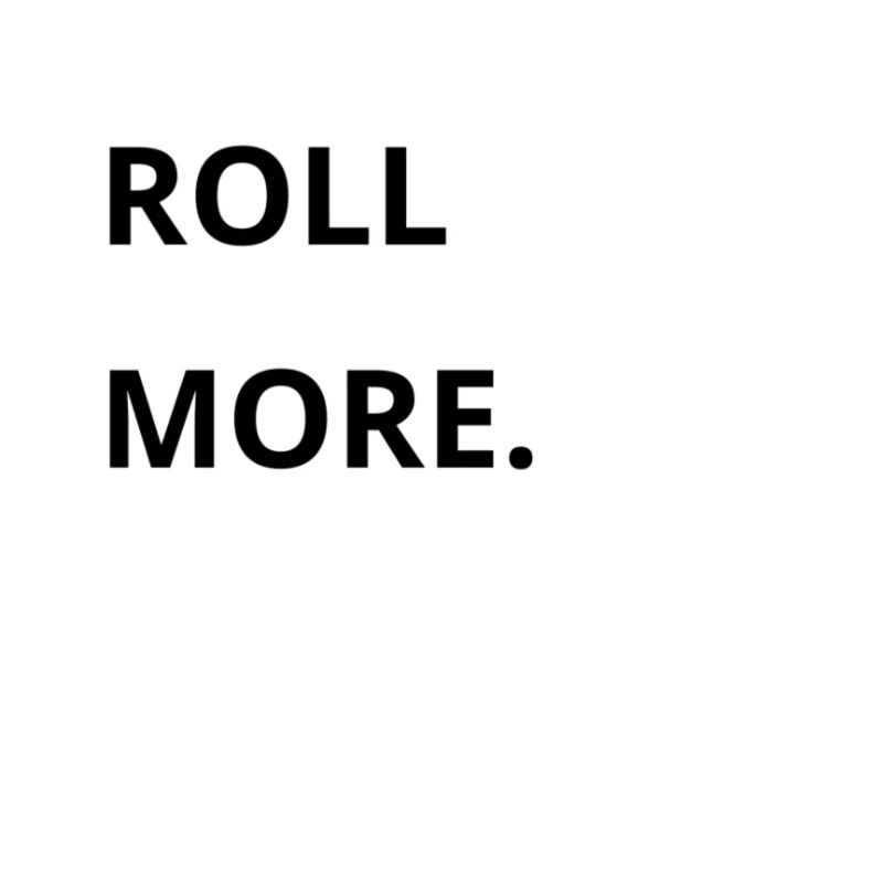 Rouler plus.