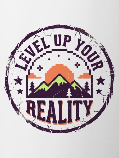 Level up your reality