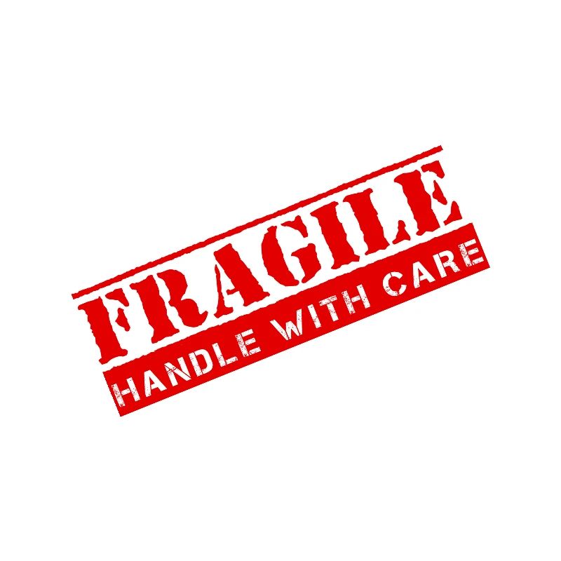 Fragile - Handle with Care