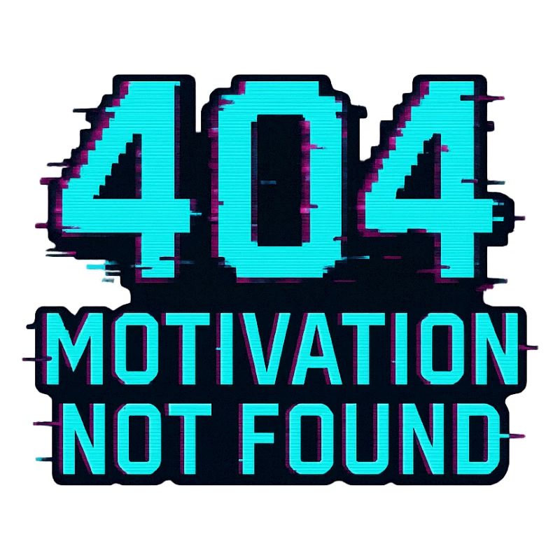 404 - Motivation not Found