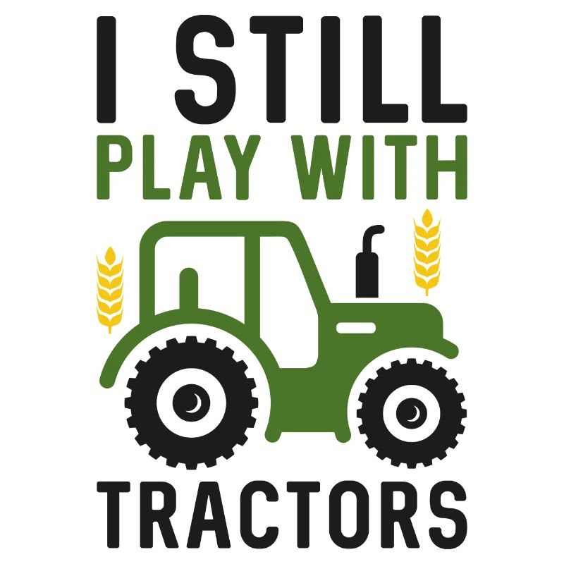 I Still Play With Tractors