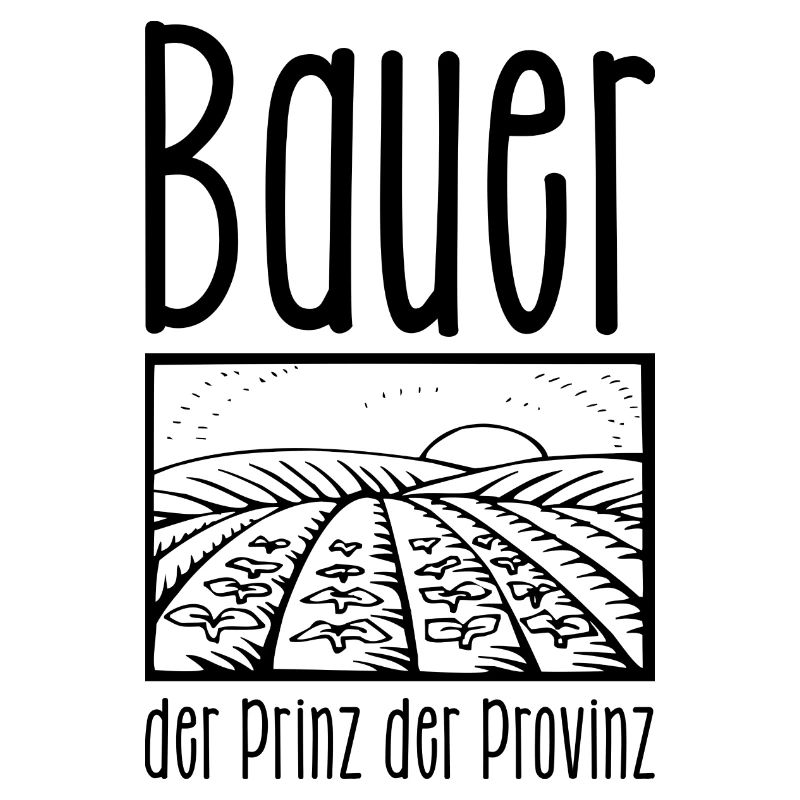 Ich bin stolzer Bauer, der Prinz der Provinz