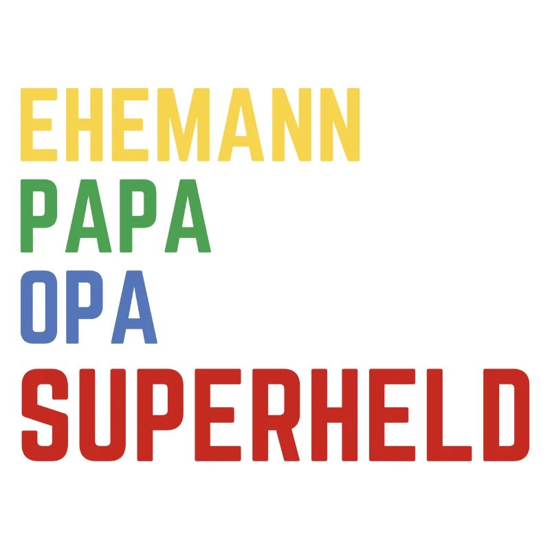 Ehemann, Papa, Opa aber hauptberuflich Superheld