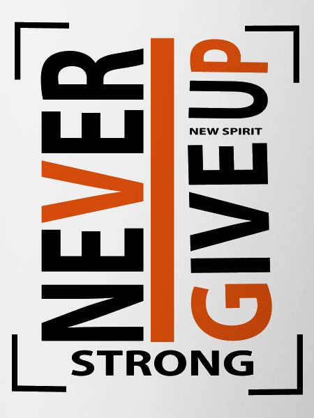 never give up