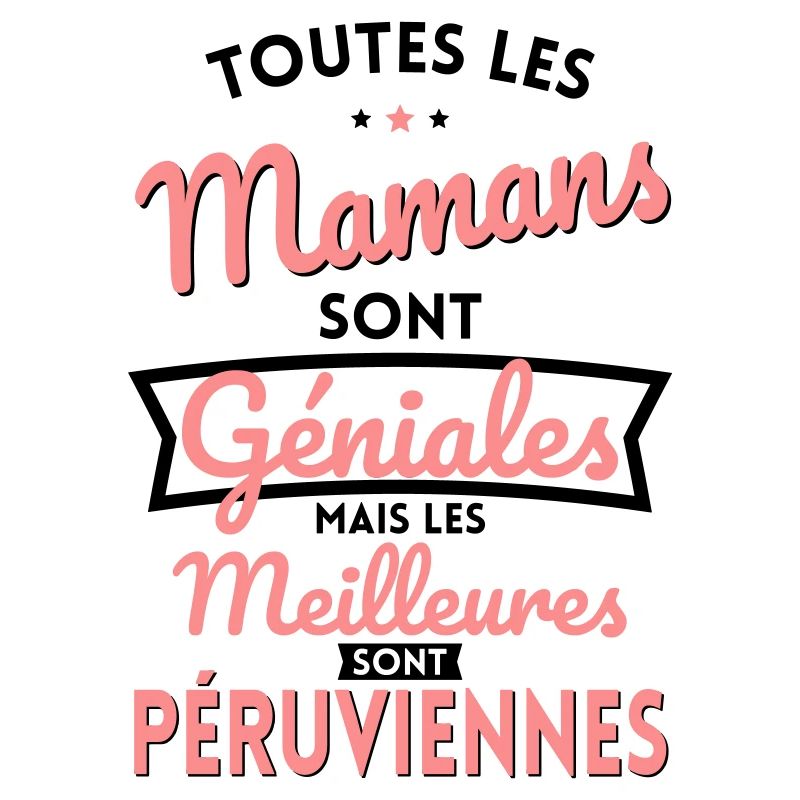 Mamans géniales les meilleures sont Péruviennes