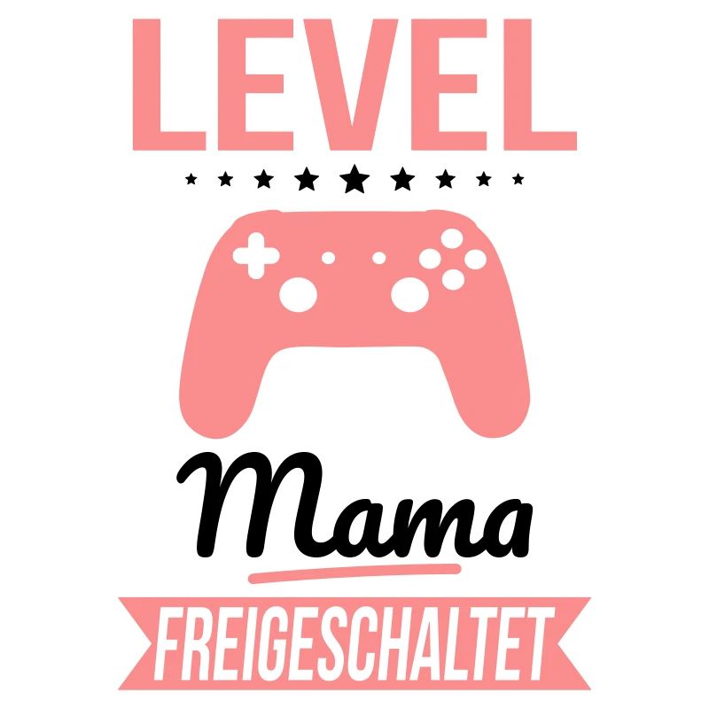 Level Mama freigeschaltet - Geschenkidee Muttertag