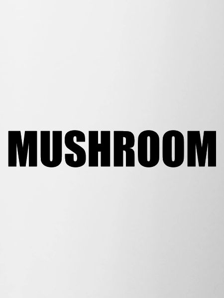 Mushroom