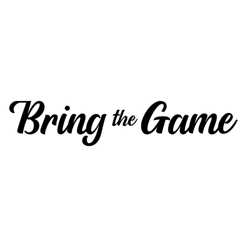 Bring the Game