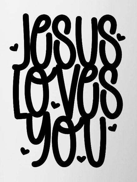 Jesus loves you