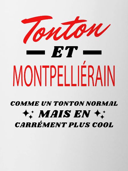 Tonton et MONTPELLIÉRAIN