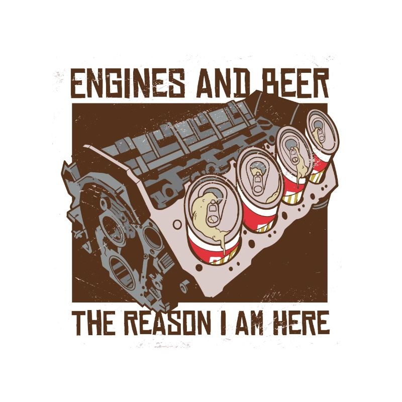 Ein Bier ein Motor ist alles was ich brauche