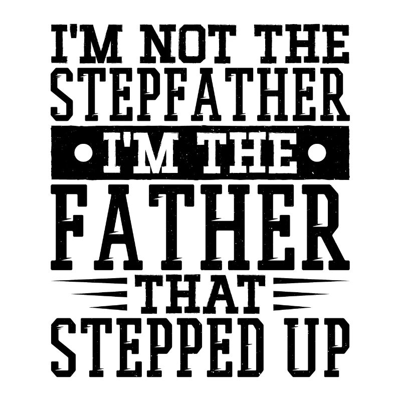 Step-dad Stepson Stepfather Stepdaughter