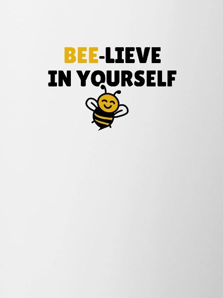 Bee-lieve en vous-même