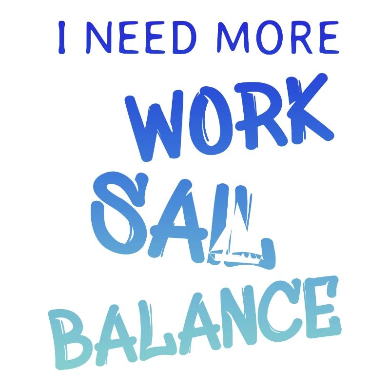 i need more work sail balance