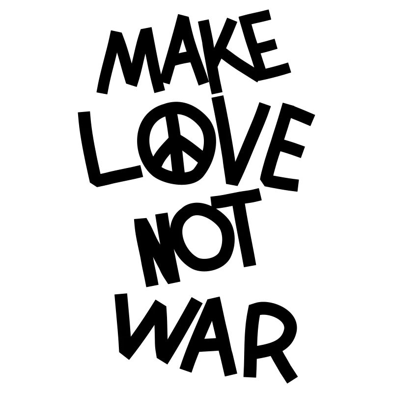 Make love not war