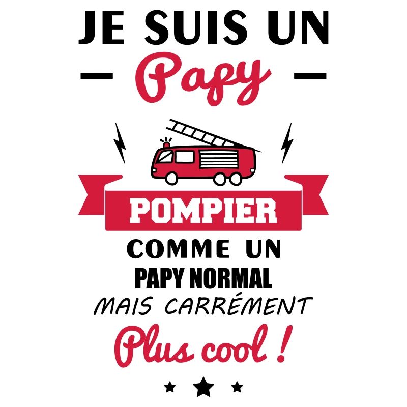 Papy Pompier, grand-père, cadeau,camion de pompier
