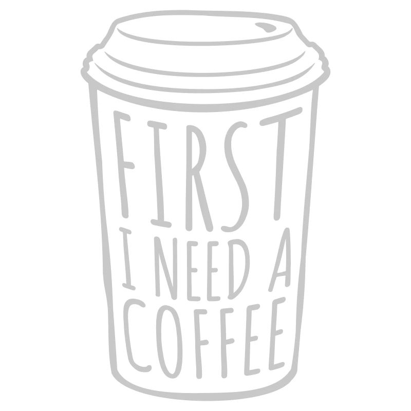 Fist I need Coffee