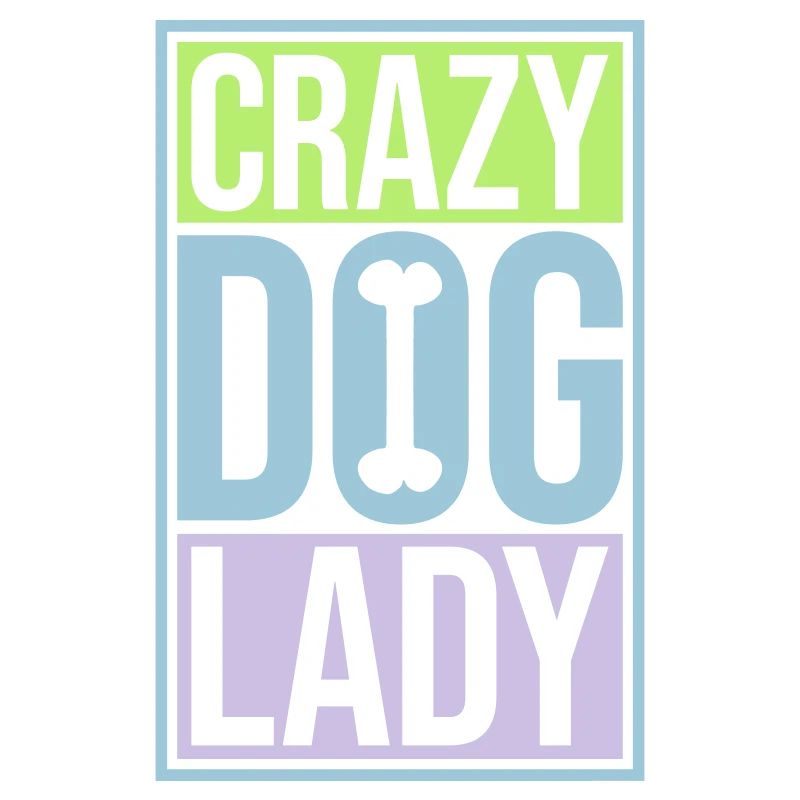crazy dog lady quote