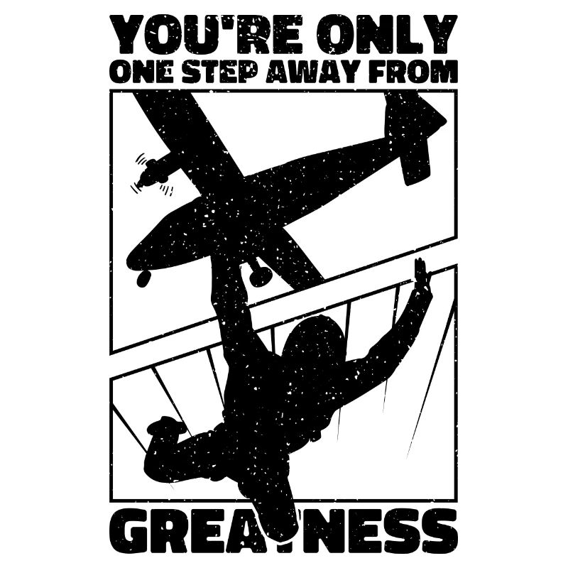 You're only one step away from greatness. Skydiver