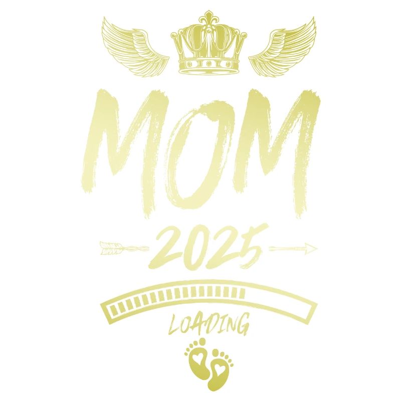 Mama 2025 Loading Mom Spruch