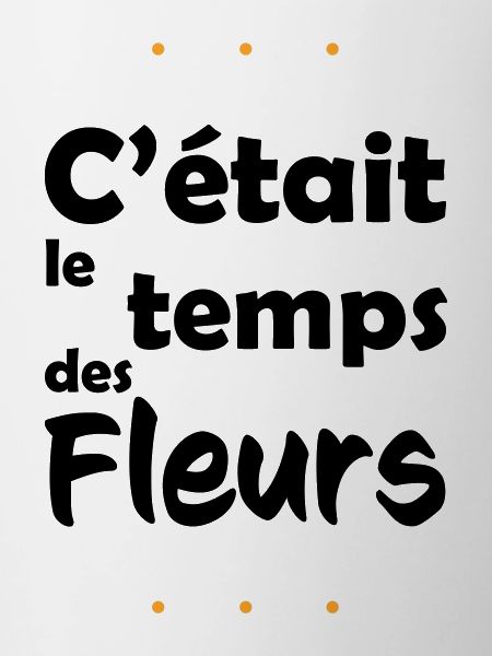 It was flower time