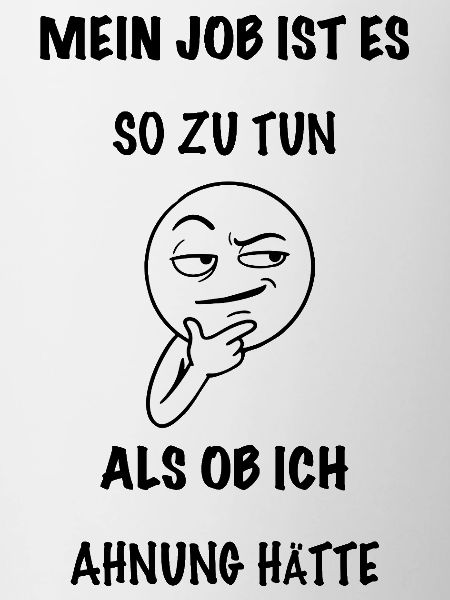 Sarkastischer Spruch Job