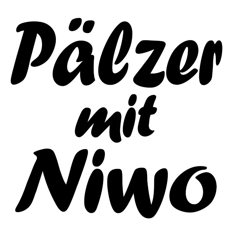 "Pälzer mit Niwo" - Pfälzer mit Niveau