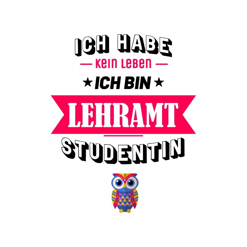 Ich habe kein Leben ich bin Lehramt Studentin