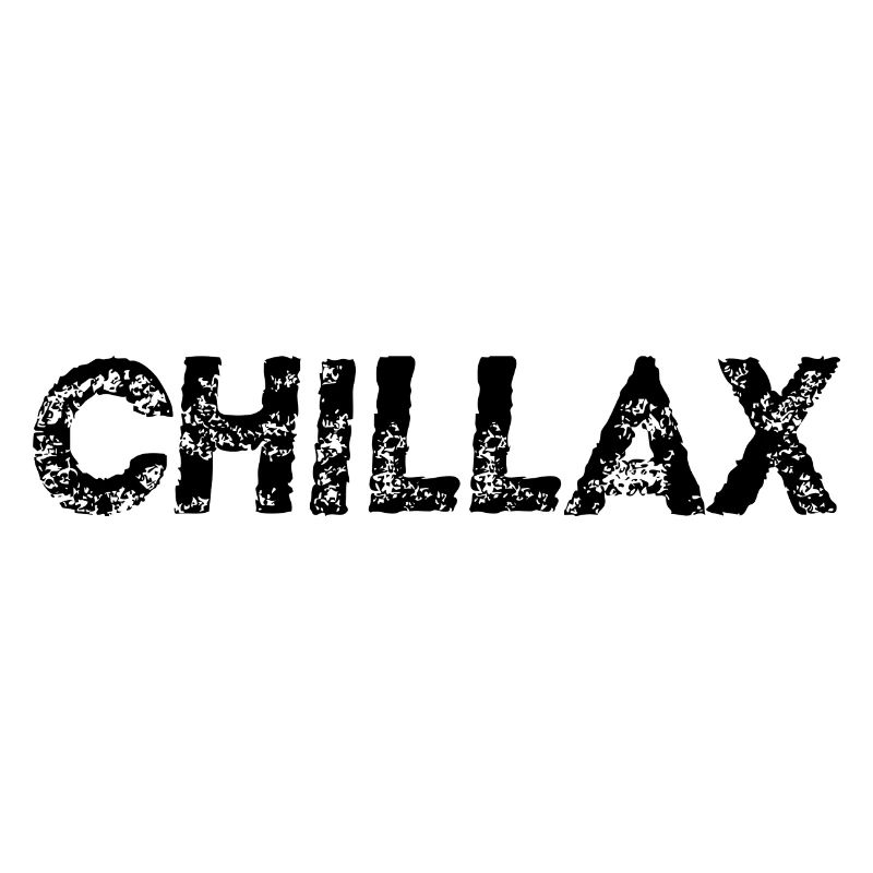 Chillax Gift Idea Chill Relax Relax