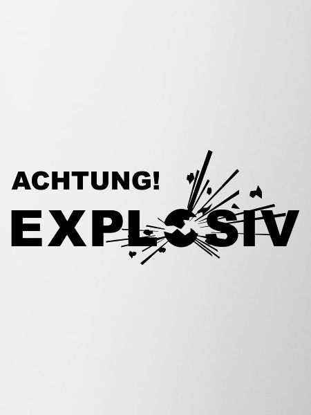 Design "ACHTUNG! EXPLOSIV"