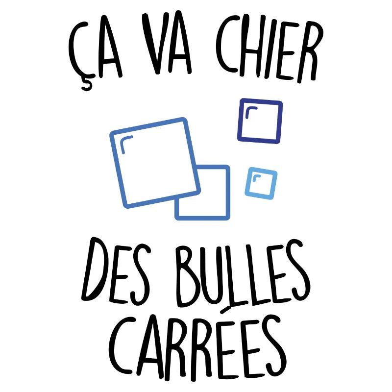 Ça va chier des bulles carrées
