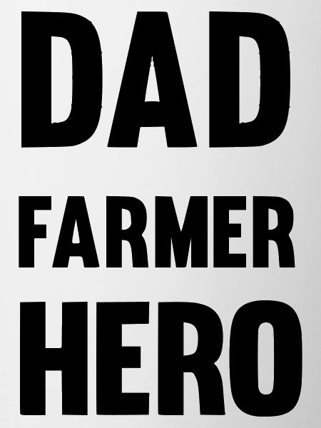 Dad farmer hero