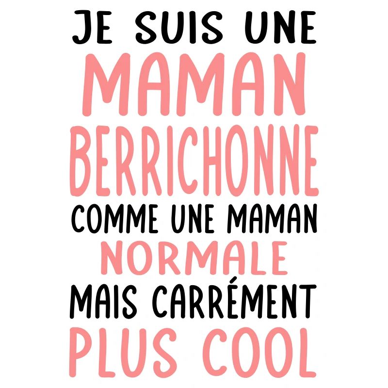 Maman Berrichonne comme maman normale plus cool