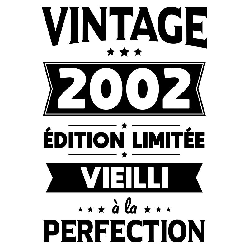 Anniversaire 20 ans - Vintage 2002