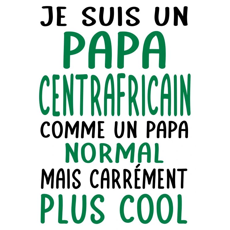 Papa Centrafricain comme un papa normal plus cool