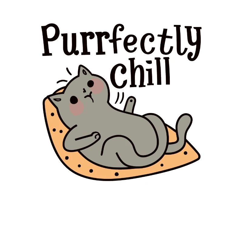 Purrfectly Chill Spruch Katze